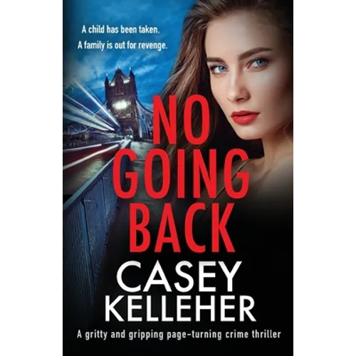 No Going Back: A gritty and gripping page-turning crime thriller - Paperback