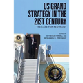 US Grand Strategy in the 21st Century: The Case For Restraint - Paperback