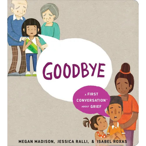 Goodbye: A First Conversation about Grief - Hardcover