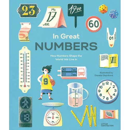 In Great Numbers: How Numbers Shape the World We Live in - Hardcover