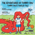 The Adventures of Tommy Rhu: Tommy Rhu's Tangled Tale - Paperback