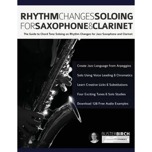 Rhythm Changes Soloing for Saxophone & Clarinet - Paperback