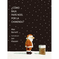 ¿Cómo Baja Papá Noel Por La Chimenea? - Hardcover