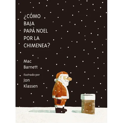 ¿Cómo Baja Papá Noel Por La Chimenea? - Hardcover