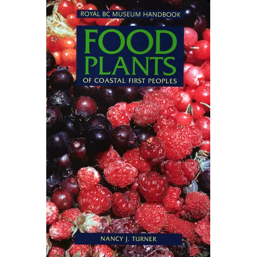 Food Plants of Coastal First Peoples - Paperback