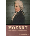 Mozart: The Man and the Artist, as Revealed in His Own Words - Paperback