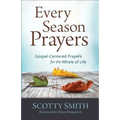 Every Season Prayers: Gospel-Centered Prayers for the Whole of Life - Paperback