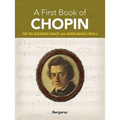 A First Book of Chopin: For the Beginning Pianist with Downloadable Mp3s - Paperback