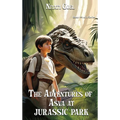The Adventures of Asva at Jurassic Park - Hardcover