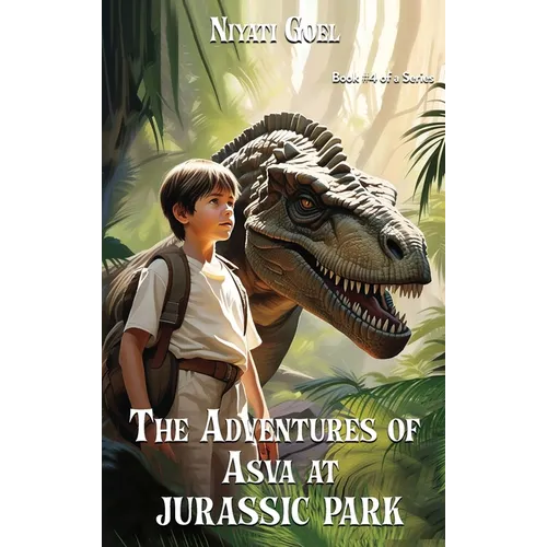 The Adventures of Asva at Jurassic Park - Hardcover