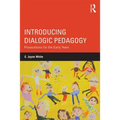 Introducing Dialogic Pedagogy: Provocations for the Early Years - Paperback