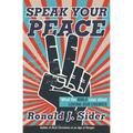 Speak Your Peace: What the Bible Says about Loving Our Enemies - Paperback