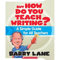 But How Do You Teach Writing?: A Simple Guide for All Teachers - Paperback