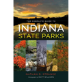 The Complete Guide to Indiana State Parks - Paperback