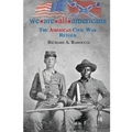 We Are All Americans: The American Civil War Retold - Paperback