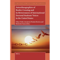 Autoethnographies of Border-Crossing and In-Betweenness of International Doctoral Students' Voices in the United States - Paperback