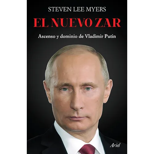 El Nuevo Zar: Ascenso Y Dominio de Vladimir Putin - Paperback
