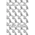 Producing Futures: A Research on Post-Cyber-Feminisms - Hardcover