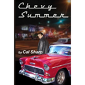 Chevy Summer: The Mystery of the '55 Chevy - Paperback