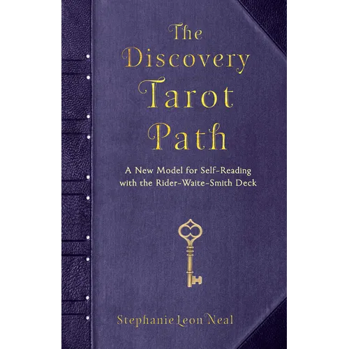 The Discovery Tarot Path: A New Model for Self-Reading with the Rider-Waite-Smith Deck - Paperback
