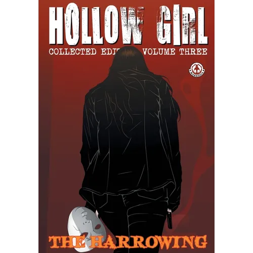 Hollow Girl Collected Edition Volume 3 - The Harrowing - Paperback
