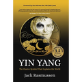 Yin Yang: The Elusive Symbol That Explains the World - Hardcover