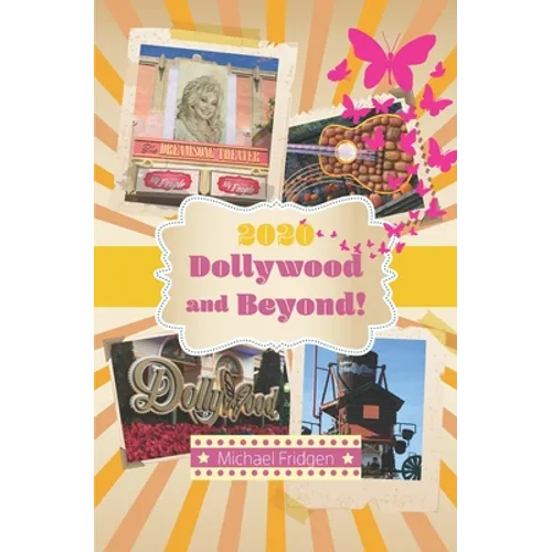 2020 Dollywood and Beyond! - Paperback