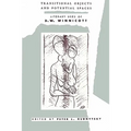 Transitional Objects and Potential Spaces: Literary Uses of D. W. Winnicott - Paperback