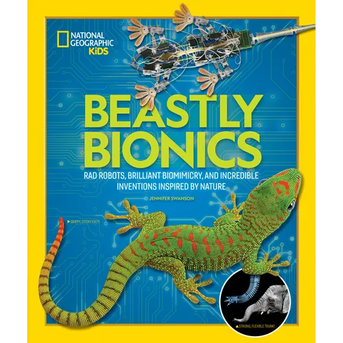 Beastly Bionics: Rad Robots, Brilliant Biomimicry, and Incredible Inventions Inspired by Nature - Paperback