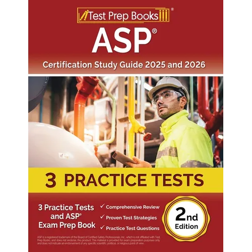 ASP Certification Study Guide 2025 and 2026: 3 Practice Tests and ASP Exam Prep Book [2nd Edition] - Paperback