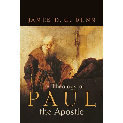 The Theology of Paul the Apostle - Paperback