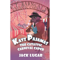 Katz Pajamas: The Catastic Carnival Caper - Paperback