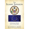 The Islamic Invasion - Paperback