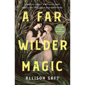 A Far Wilder Magic - Paperback