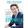 You Are Stronger Than You Think: Unleash the Power to Go Bigger, Go Bold, and Go Beyond What Limits You - Hardcover