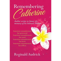 Remembering Catherine - Hardcover
