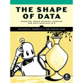 The Shape of Data: Geometry-Based Machine Learning and Data Analysis in R - Paperback