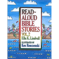 Read Aloud Bible Stories Volume 2: Volume 2 - Hardcover