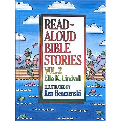 Read Aloud Bible Stories Volume 2: Volume 2 - Hardcover