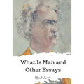 What Is Man and Other Essays - Paperback