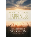 Handbook to Happiness: A Biblical Guide to Victorious Living - Paperback