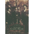 Along the Cape Fear - Paperback