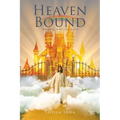 Heaven Bound: Walking with the Lord - Paperback