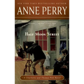Half Moon Street: Half Moon Street: A Charlotte and Thomas Pitt Novel - Paperback