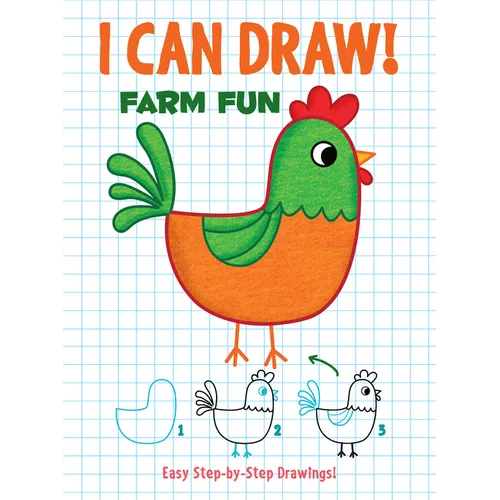 I Can Draw! Farm Fun: Easy Step-By-Step Drawings - Paperback