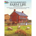 Old-Fashioned Farm Life Coloring Book: Nineteenth-Century Activities on the Firestone Farm at Greenfield Village - Paperback