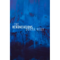 The Renunciations: Poems - Paperback