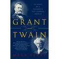 Grant and Twain: The Story of an American Friendship - Paperback