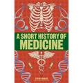 A Short History of Medicine - Paperback