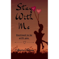 Stay With Me - Paperback